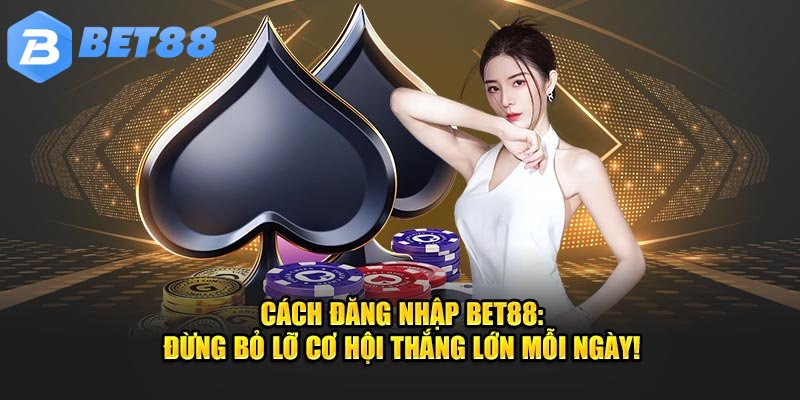 Làm thế nào để liên hệ hỗ trợ Bet88 trực tiếp?